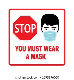 Stop, You Must Wear A Mask Sign, Vector Illustration 