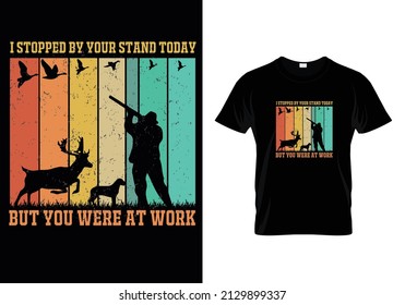 Hoy me detuve en tu puesto, pero estabas en el trabajo de diseño de camisetas