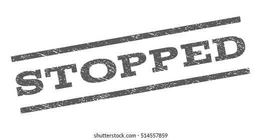 Stopped watermark stamp. Text caption between parallel lines with grunge design style. Rubber seal stamp with unclean texture. Vector grey color ink imprint on a white background.