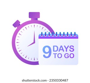 Stopwatch and calendar. Flat, purple, 9 days to go, countdown stopwatch, days to go calender. Vector illustration