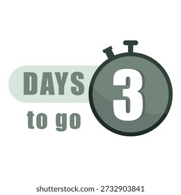 Stopwatch timers illustrations. Three 3 numericals. Remaining days typography. Vectorized deadline schedules