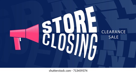 Store closing vector illustration, background with speaking-trumpet. Horizontal banner, flyer for store shutting down clearance sale