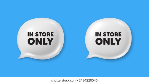 In store sale tag. Chat speech bubble 3d icons. Special offer price sign. Advertising discounts symbol. Store sale chat offer. Speech bubble banners set. Text box balloon. Vector