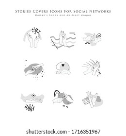 Stories covers icons for social networks. Instagram story highlight icons. Female hands, elegant gestures. Abstract shapes, lines, futuristic, grayscale.