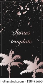 Stories frame template with pink gold palm tree leaves. Tropical Template. Stories template. Design backgrounds for social media banner.