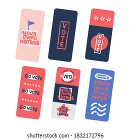 Stories template set with lettering quotes about voting, election, choice decorated with hand drawn grunge style lines, waves and stars. Flat textutes flat illustration