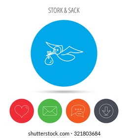 Stork with sack icon. Newborn baby symbol. Mail, download and speech bubble buttons. Like symbol. Vector
