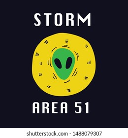 storm area 51 slogan and alien face illustration vector. Space doodle alien face. Alien poster in sketchy hand drawn style. Space kids shirt design. Kids illustration - Vector