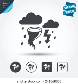 Storm bad weather sign icon. Clouds with thunderstorm. Gale hurricane symbol. Destruction and disaster from wind. Insurance symbol. Circle and square buttons. Flat design set. Thank you ribbon. Vector