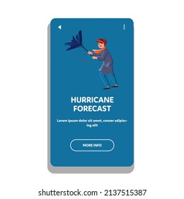 Storm Hurricane Forecast For Warning People Vector. Young Man With Broken Umbrella In Windy Weather Unknown Hurricane Forecast. Character Guy Walking Outdoor Web Flat Cartoon Illustration
