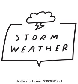 Storm weather. Forecast. Hand drawn badge. Black color. Graphic design. Vector illustration on white background. 