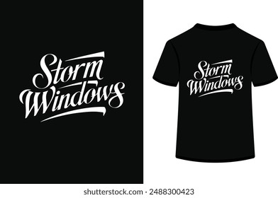 storm windows t shirt design.