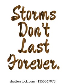 Storms Don't last forever vector quote artwork motivation inspiration success wall poster positive typography printable