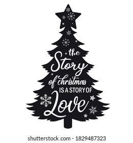 The Story of Christmas is a Story of Love. Funny Hand-drawn funny Merry Christmas art with text. Vector Art for print.