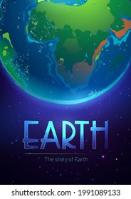 Story of the Earth poster with sphere of planet in outer space with stars. Vector flyer with cartoon illustration of living planet with green continents and blue ocean in cosmos