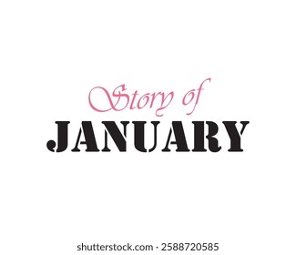 Story of January for social media vector. Good bye. Memory of January. Background, banner, design, celebration. Can use for infographic, banner, poster, web design. Isolated on white background. 