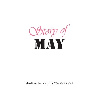 Story of May for social media vector. Good bye May. Memory of May. Banner, background, vector, illustration, card. Can use for infographic, banner, poster, web design. Isolated on white background. 