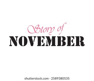 Story of November for social media vector. Good bye November. Memory of November. Can use for infographic, banner, poster, web design. Isolated on white background. 