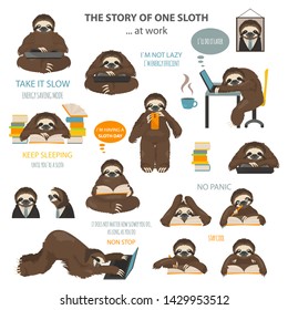 The story of one sloth. At work, study. Funny cartoon sloths in different postures set. Vector illustration