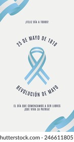 Historia para las redes sociales sobre el 25 de mayo, día de la revolución argentina con el siguiente texto en español:
¡Feliz día a todos! 25 de mayo de 1810. Revolución de Mayo. El día en que empezamos a ser libres. Larga vida 