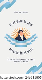 Historia para las redes sociales sobre el 25 de mayo, día de la revolución argentina con el siguiente texto en español:
¡Feliz día a todos! 25 de mayo de 1810. Revolución de Mayo. El día en que empezamos a ser libres. Larga vida 