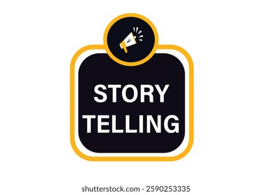 story telling, for websites, application Design, Element, learn, stay, template, top scorer, design, level, sign, speech, bubble  banner, modern, symbol, click. 
