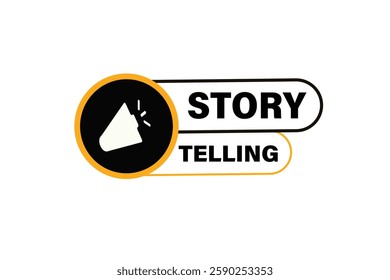 story telling, for websites, application Design, Element, learn, stay, template, top scorer, design, level, sign, speech, bubble  banner, modern, symbol, click. 
