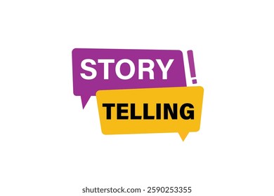 story telling, for websites, application Design, Element, learn, stay, template, top scorer, design, level, sign, speech, bubble  banner, modern, symbol, click. 
