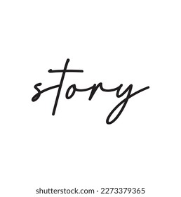 Story text Calligraphy Cursive Typografy Black text letters and phrase isoliert auf weißem Hintergrund