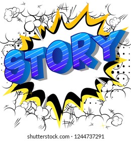 Story - Vector illustrated comic book style phrase.