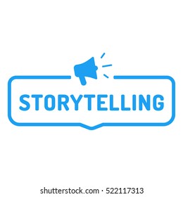 Storytelling. Badge with megaphone icon. Flat vector illustration on white background.