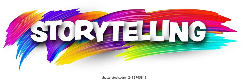 Storytelling paper word sign with colorful spectrum paint brush strokes over white. Vector illustration.