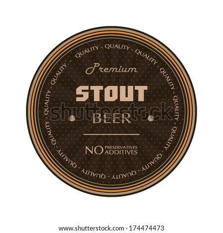 Stout beer circle label premium text and brown beige style concept design illustration