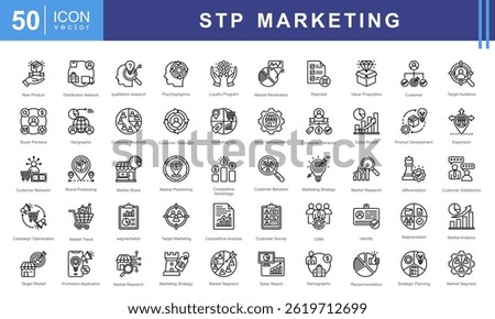 STP Marketing icon collection set. Containing target audience, customer needs, value proposition, loyalty program, marketing mix, retention, buyer persona icon.