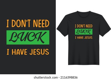 St.Patrick day t-shirt, St. Patrick's day design, T-shirt print, St. Patrick Day poster, Ireland celebration festival Irish and lucky theme Vector illustration, Typography, Patrick's day vector