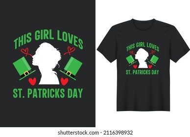 St.Patrick day t-shirt, St. Patrick's day design, T-shirt print, St. Patrick Day poster, Ireland celebration festival Irish and lucky theme Vector illustration, Typography, Patrick's day vector