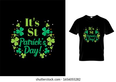 St.Patrick day t-shirt, St.Patricks day design, T-shirt print, St. Patrick Day poster, Ireland celebration festival irish and lucky theme Vector illustration, Typography, Patrick's day vector.
