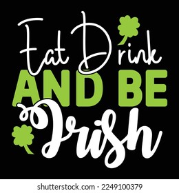 St.patrick's Day Svg Design t shirt design, vector File.