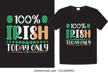 St.Patrick's Day T-Shirt Design Typography T-Shirt Design.