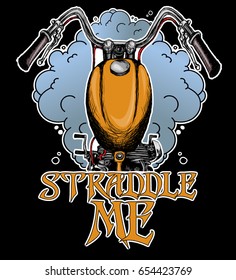 "Straddle me" awesome t-shirt print, poster. Hand drawn vector image illustration of yellow bike in clouds of smoke on black background.