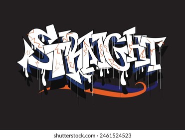 STRAIGHT graffiti tag style art
