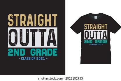 Straight Outta 2nd Grade T shirt, apparel, vector illustration, graphic template, print on demand, textile fabrics, retro style, typography, vintage, teachers day t shirt design