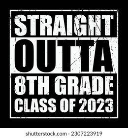 Straight Outta 8th Grade Class of 2023