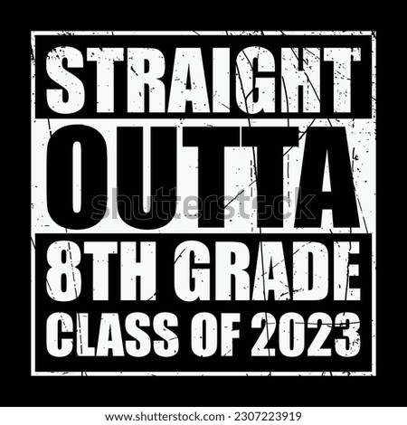 Straight Outta 8th Grade Class of 2023