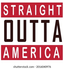 straight outta America,united states,Miami,Florida,Brooklyn,NYC t-shirt design and vector design.Template for card, poster, banner, print for t-shirt ,pin,logo, badge, illustration,clip art,sticker.