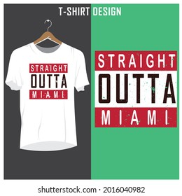 straight outta America,united states,Miami,Florida,Brooklyn,NYC t-shirt design and vector design.Template for card, poster, banner, print for t-shirt ,pin,logo, badge, illustration,clip art,sticker.
