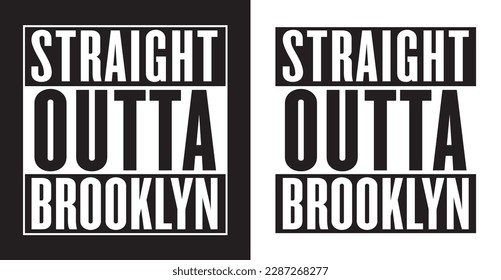 STRAIGHT OUTTA BROOKLYN Vector File with the Original Font