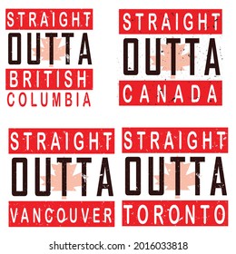 straight outta Canada t-shirt design.straight outta toronto,vancouver,british columbia vector design.Template for card, poster, banner, print for t-shirt ,pin,logo, badge, illustration,clipart,sticker