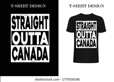 Straight Outta Canada t-shirt.Canada day t-shirt design.