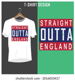 straight outta England,United kingdom,Liverpool,Birmingham t-shirt design and vector design.Template for card, poster, banner, print for t-shirt ,pin,logo, badge, illustration,clip art,sticker.